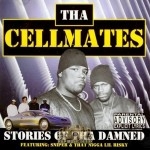 Tha Cellmates - Stories Of Tha Damned