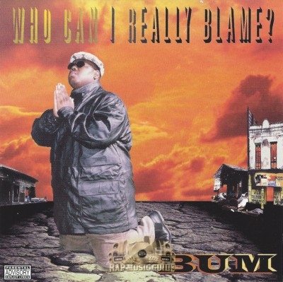 Bum - Who Can I Really Blame?