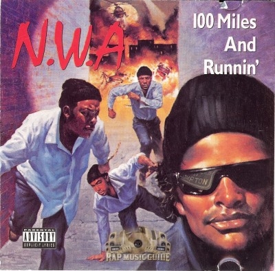 N.W.A - 100 Miles And Runnin'