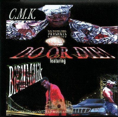 C.M.K. - Do Or Die