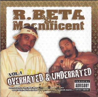 R. Beta & Macnificent - Overhated & Underrated