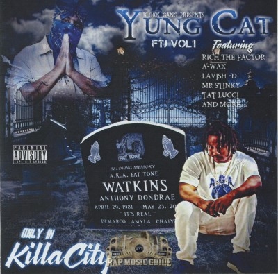 Yung Cat - Only In Killa City FTJ Vol. 1