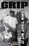 Grip - Comin Tight Wit It