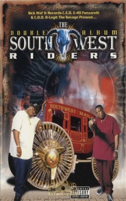 E-40 & B-Legit Present - Southwest Riders