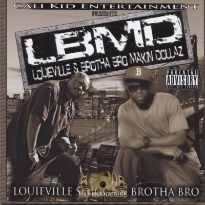 Louieville Slugga & Brotha Bro - L.B.M.D. Loueville & Brotha Bro Makin Dollaz