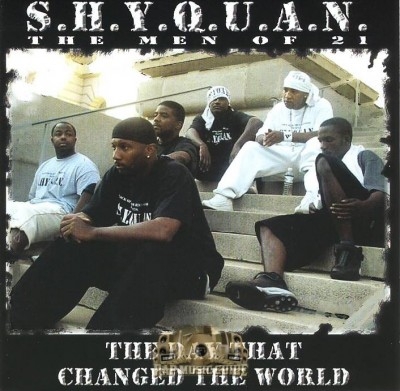 S.H.Y.Q.U.A.N. The Men Of 21 - The Day That Changed The World