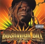 Bushwick Bill - No Surrender...No Retreat