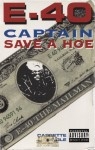 E-40 - Captain Save A Hoe