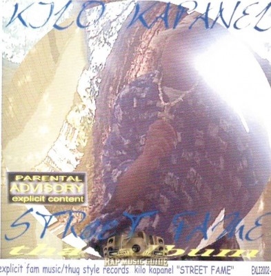 Kilo Kapanel - Street Fame Tha Album