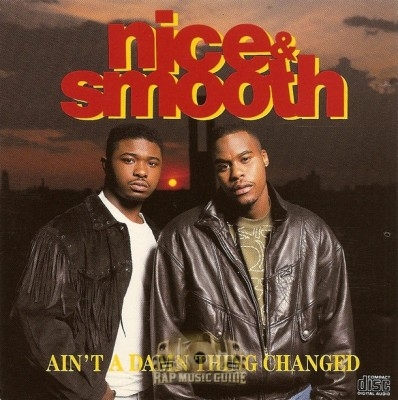 Nice & Smooth - Ain't A Damn Thing Changed