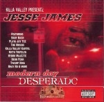 Jesse James - Modern Day Desperado