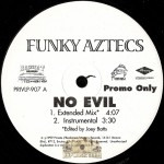 Funky Aztecs - No Evil / Morena