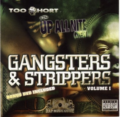 Too $hort & The Up All Nite Crew - Gangsters & Strippers Volume 1