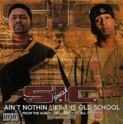 S-I-C - Ain't Nothin Like The Old School