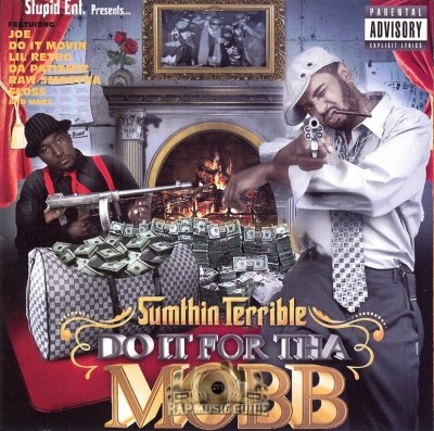 Sumthin Terrible - Do It Fo Tha Mobb