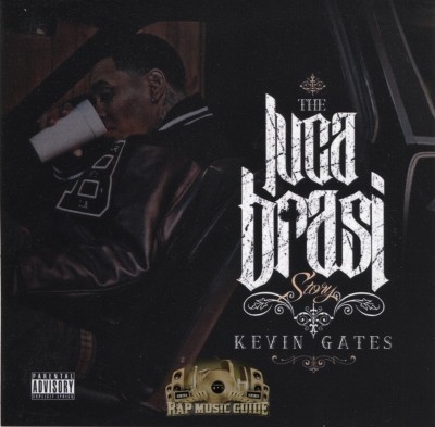 Kevin Gates - The Luca Brasi Story