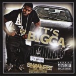 Shad Gee - It's Bigga