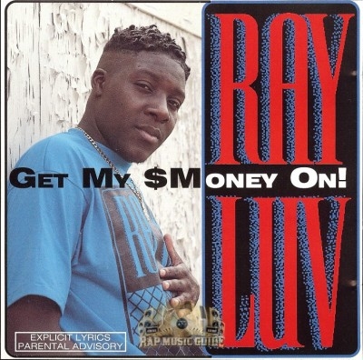 Ray Luv - Get My Money On!