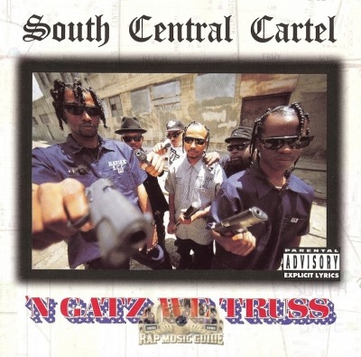 South Central Cartel - 'N Gatz We Truss