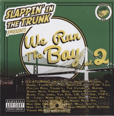 Slappin' In The Trunk Presents - We Run The Bay Vol. 2