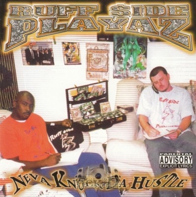 Ruff $ide Playaz - Neva Knock Da Hustle