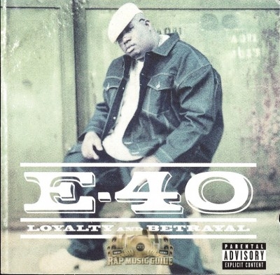 E-40 - Loyalty And Betrayal