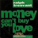 Ralph Tresvant - Money Can't Buy You Love