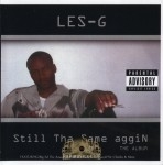 Les G. - Still Tha Same aggiN