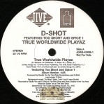 D-Shot - True Worldwide Playaz