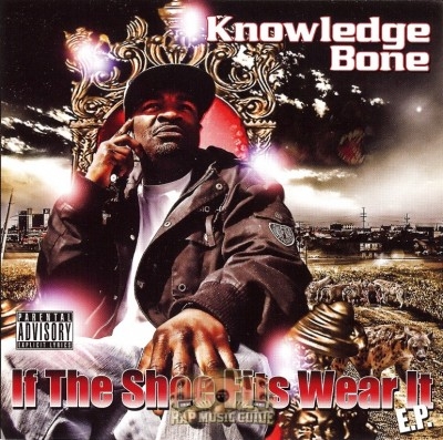 Knowledge Bone - If The Shoe Fits Wear It