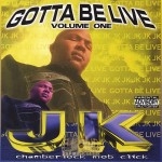 JK - Gotta Be Live Volume One