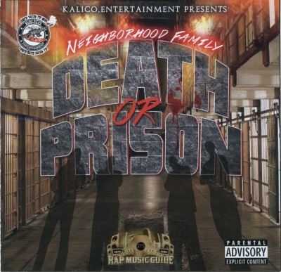 Neighborhood Family - Death Or Prison