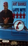 Ant Banks - Late Nite