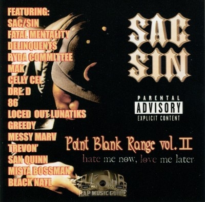 Sac Sin - Point Blank Range Vol. 2: Hate Me Now Love Me Later