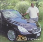 Julius Adams - Be Not Conformed