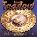 Taadow - Baby Momma Fucker