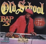 Old School Rap - Volume 3