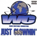 WC - Just Clownin'