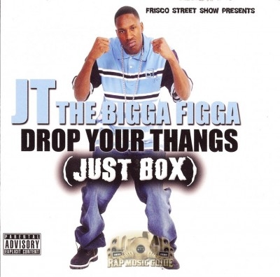 JT The Bigga Figga - Drop Them Thangs 