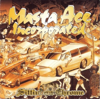 Masta Ace Incorporated - Sittin' On Chrome