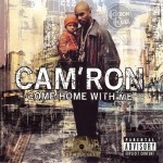 Cam'ron - Come Home With Me