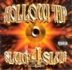 Hollow Tip - Slug 4 Slug