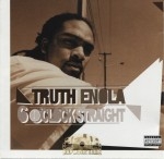 Truth Enola - 6 O'Clock Straight