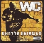 WC - Ghetto Heisman