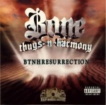 Bone Thugs-N-Harmony - BTNHResurrection