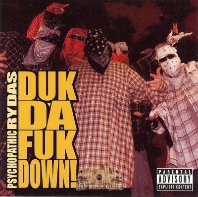 Psychopathic Rydas - Duk Da Fuk Down!