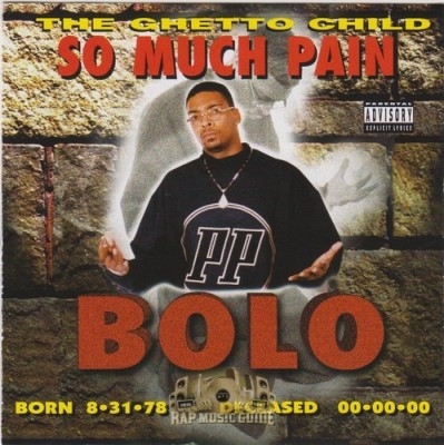 Bolo - So Much Pain