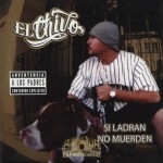 El Chivo - Si Ladran No Muerden