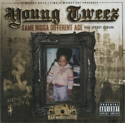 Young Tweez - Same Nigga Different Age