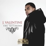 J. Valentine - The Testimony